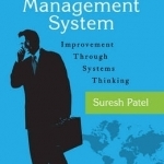 The Global Quality Management System: Improvement Through Systems Thinking