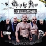 Stop Studio Gangsters by Charlie Row Campo