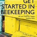 Get Started in Beekeeping: Teach Yourself