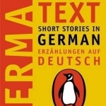 Penguin Parallel Text German short stories / Deutsche Kurzgeschichten - New short stories