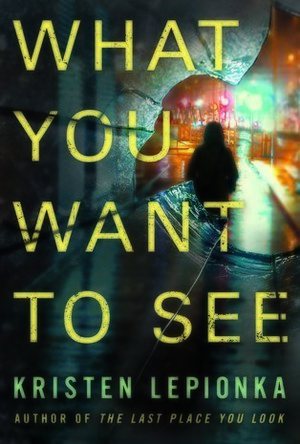 What You Want To See (Roxane Weary #2)