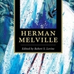 The New Cambridge Companion to Herman Melville