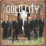 Are You Ready? by Gold City