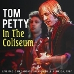 In the Coliseum by Tom Petty