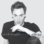 Never Give Up by Erich Bergen