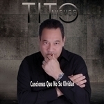 Canciones Que no se Olvidan by Tito Nieves