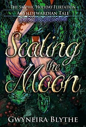 Scaling the Moon (A Wildewardian Tale #2)