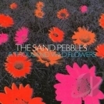 Thousand Wild Flowers by The Sand Pebbles