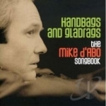 Handbags and Gladrags: The Mike D&#039;Abo Songbook by Michael D&#039;Abo