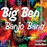 More Minstrel Melodies by Big Ben Banjo Band