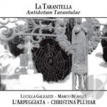 Tarantella: Antidotum Tarantulae by Galeazzi / L&#039;Arpeggiata / Pluhar