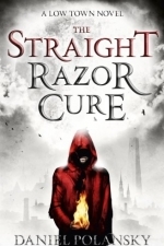 The Straight Razor Cure (Low Town 1)