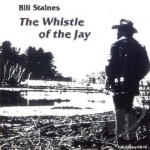 Whistle of the Jay by Bill Staines
