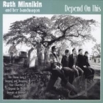 Depend On This by Ruth Minnikin &amp; Her Bandwagon