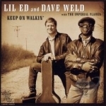 Keep on Walkin&#039; by Ed Williams / Dave Weld / Lil Ed Williams