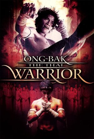 Ong-Bak: The Thai Warrior  (2003)