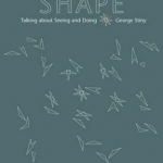 Shape: Talking About Seeing and Doing