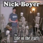 Life of the Party by Nick Boyer