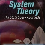 Linear System Theory: The State Space Approach