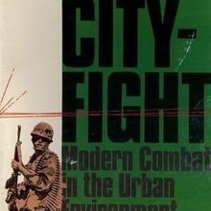 Cityfight: Modern Combat in the Urban Environment