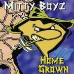 Home Grown by MITTY BOYZ