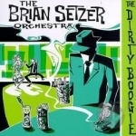 Dirty Boogie by The Brian Setzer Orchestra