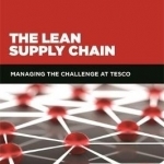 The Lean Supply Chain: Managing the Challenge at Tesco