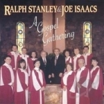 Gospel Gathering by Ralph Stanley