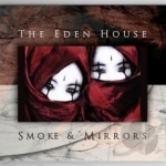 Smoke and Mirrors by The Eden House