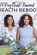 28-Day Plant-Powered Health Reboot: Reset Your Body, Lose Weight, Gain Energy &amp; Feel Great