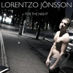 For the Night by Lorentzo Jonsson