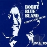 First Class Blues by Bobby &quot;Blue&quot; Bland