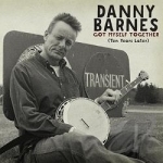 Get Myself Together by Danny Barnes