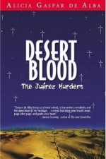 Desert Blood: The Juarez Murders