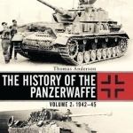 The History of the Panzerwaffe: Volume 2: 1943-45