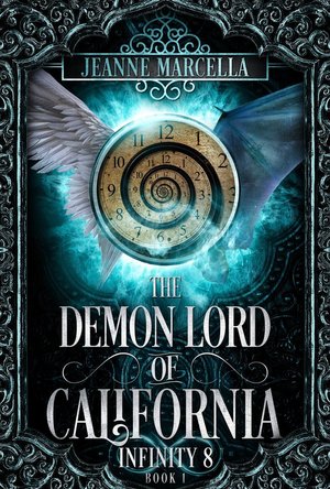 The Demon Lord of California (Infinity 8 #1)