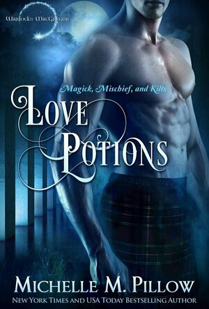 Love Potions (Warlocks MacGregor #1)