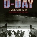 D-Day, June 6 1944: Following in the Footsteps of Heroes