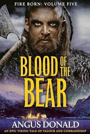 Blood of the Bear (Fire Born volume 5)