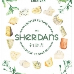 The Sheridans&#039; Guide to Cheese