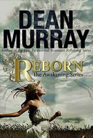 Reborn (The Awakening Series #1)