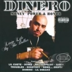Money, Power and Honor by Dinero