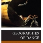 Geographies of Dance: Body, Movement, and Corporeal Negotiations