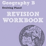 REVISE Edexcel: Edexcel GCSE Geography B Evolving Planet Revision Workbook