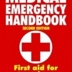 Outdoor Medical Emergency Handbook: First Aid for Travellers, Backpackers, Adventurers