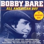 All American Boy: 21 Greatest Hits by Bobby Bare