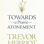 Towards a Prairie Atonement