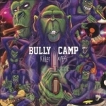 Killer Apes by Bully Camp