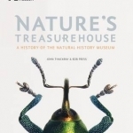 Nature&#039;s Treasurehouse: A History of the Natural History Museum