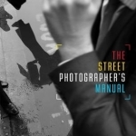 The Street Photographers Manual